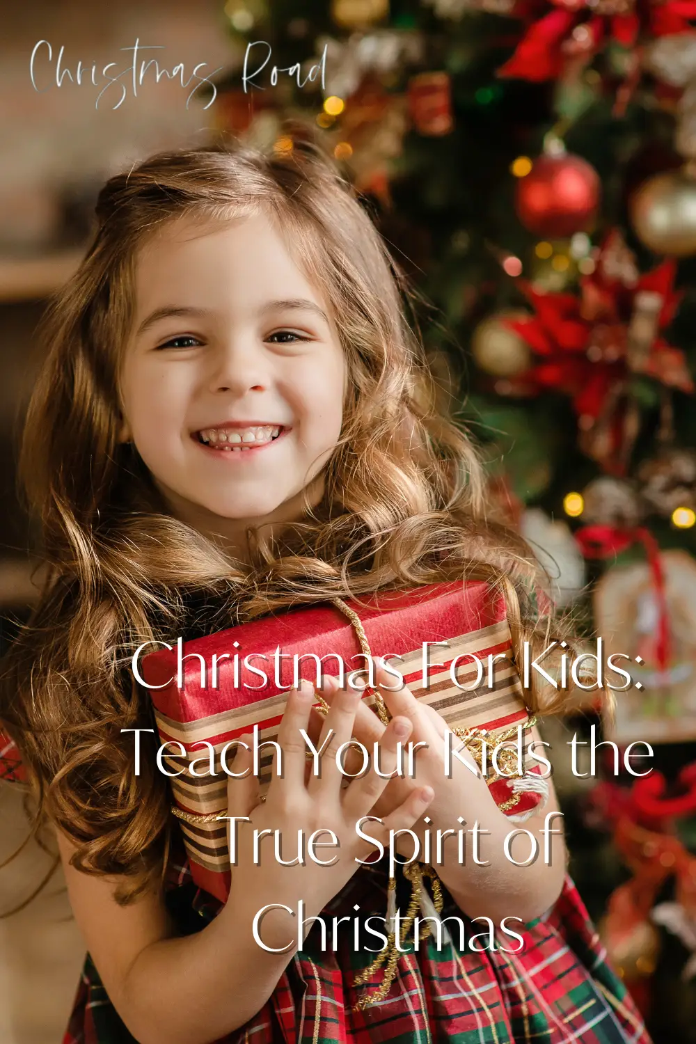 Christmas For Kids: Teaching the Spirit of Christmas