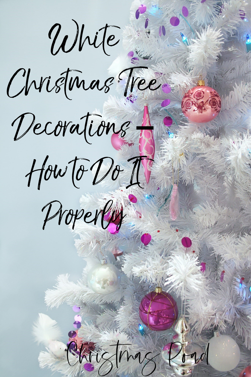 White Christmas Tree Decorations – How to Do It Properly
